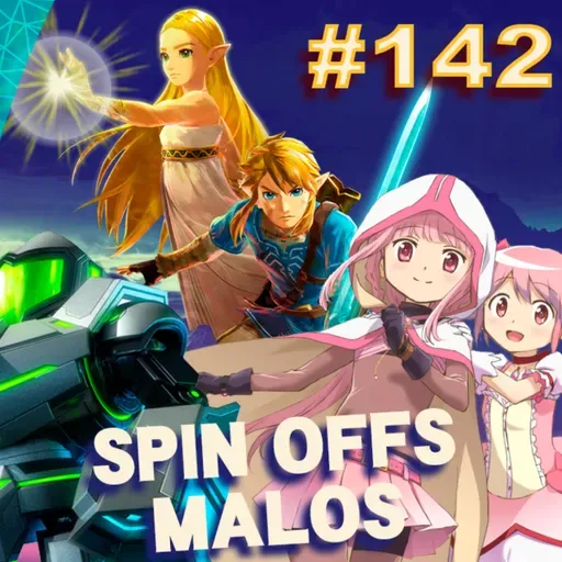 Ep. 142 - Spin Offs que no valen la pena