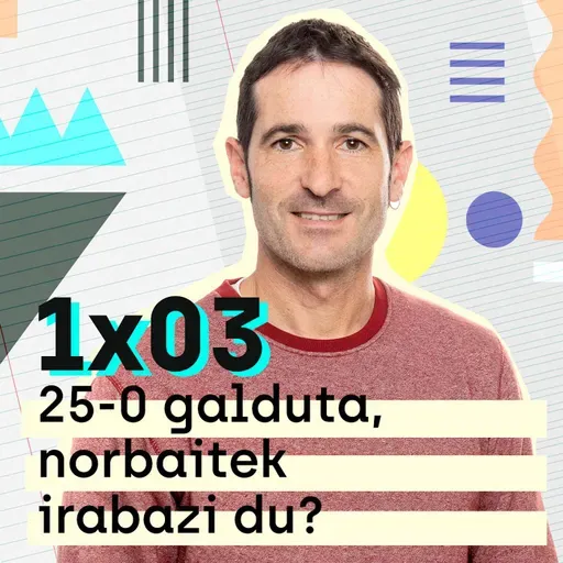 Etxerako lanak 1x03: 25-0 galduta, norbaitek irabazi du?