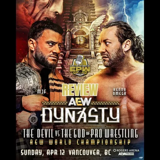 AEW Dynasty 2026 Full Show Review | MJF vs Kenny Omega – Instant Classic?!