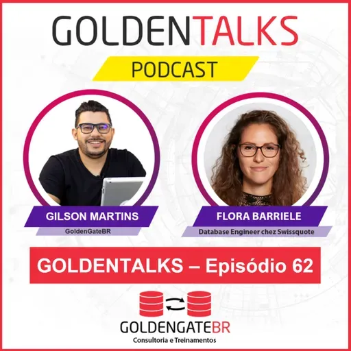GoldenTalks - Episódio 62: LIVE com Flora Barriele, Database Engineer chez Swissquote