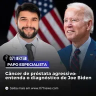Câncer de próstata agressivo: entenda o diagnóstico de Joe Biden