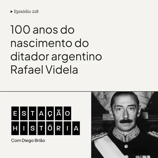 218 | Ditador argentino Jorge Rafael Videla nascia há 100 anos