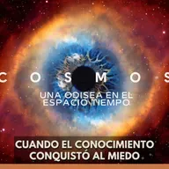 Cosmos: Una Odisea en el Espacio: Cuando el Conocimiento Conquistó al Miedo