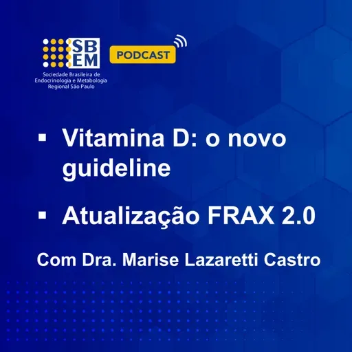 Vitamina D: o novo guideline | Atualização FRAX