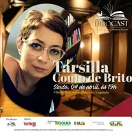 Tarsilla Couto de Brito no Didocast – A Manutenção da Cultura Goiana!