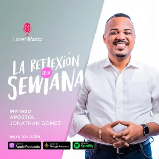 Ep. 59 - 1: Descubrir tus habilidades y gritarlas al mundo con Apóstol Jonathan Gómez.-