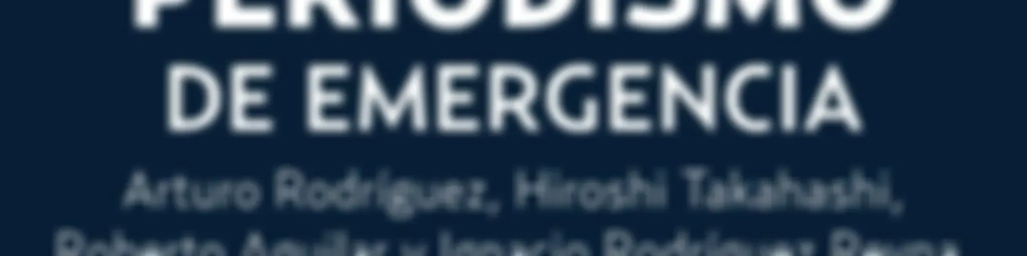 Periodismo de Emergencia