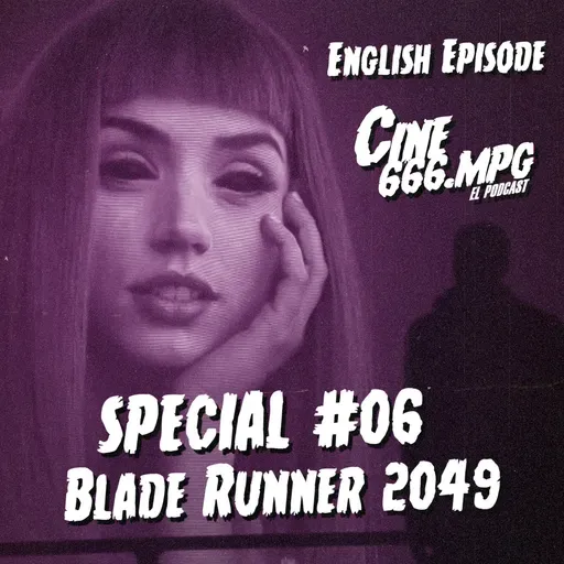 SPECIAL #6: Blade Runner 2049 (2017) with Vivien Hantosi