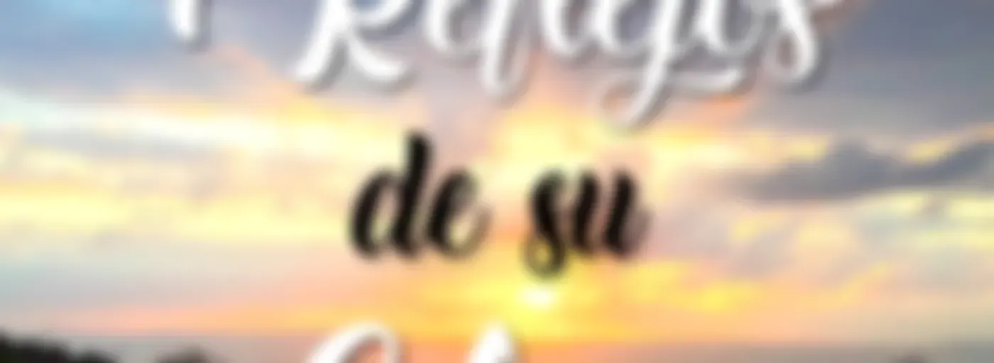 Reflejos de su gloria