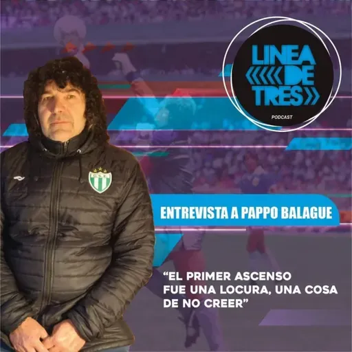 LíNEA DE TRES: 100 AÑOS DE SPORTIVO ESTUDIANTES, ENTREVISTA A "PAPPO" BALAGUE