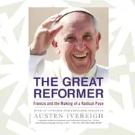 An early biography paints Pope Francis as 'The Great Reformer' of the Catholic Church