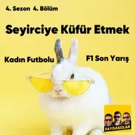 Faydasızlar - S4 E4 - Seyirciye Küfür Etmek, Kadın Futbolu, F1 Son Yarış...