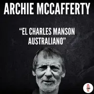 Archie McCafferty, el Charles Manson australiano