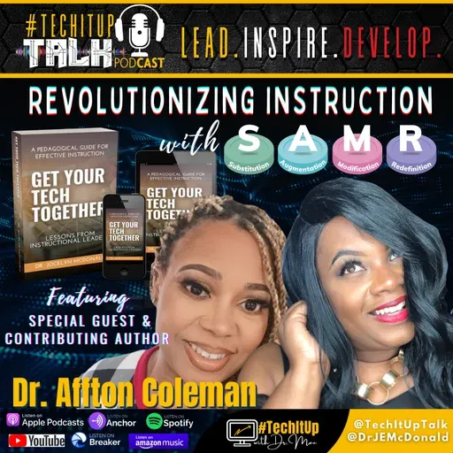Episode 29: Revolutionizing Instruction with SAMR with Dr. Affton Coleman