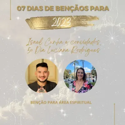 07 DIAS DE BENÇÃOS PARA 2023– ISAEL CUNHA E CONVIDADOS - 5º DIA 