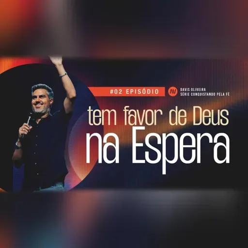 ENCONTRE FAVOR NA ESPERA I Conquistando Pela Fé | #2 | Pastor Davis Oliveira