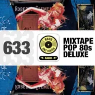 Mixtape Pop 80s Deluxe | Programa 633 - Ecos del Vinilo Radio
