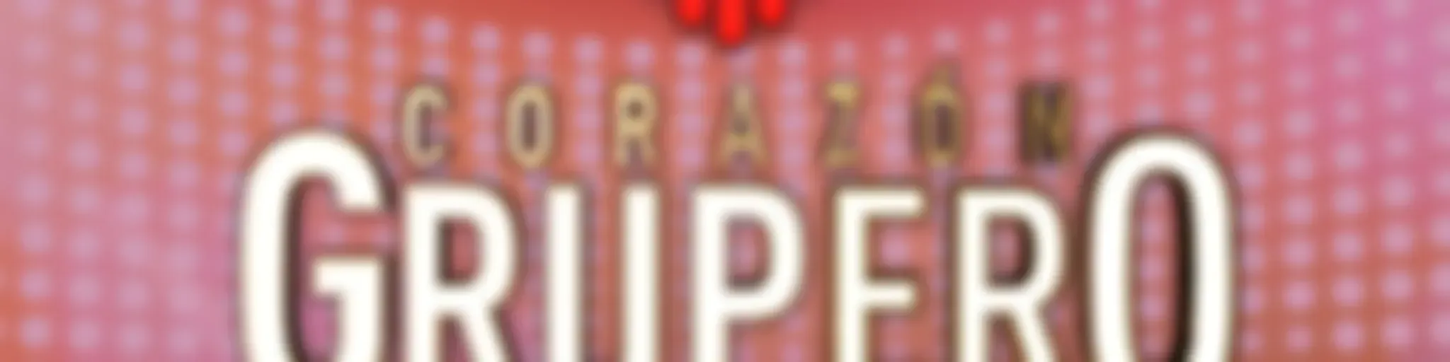 Corazón Grupero: El Expediente