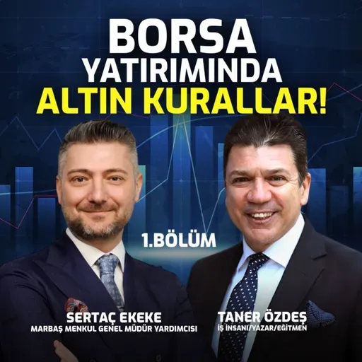 Borsa Yatırımında Altın Kurallar! Sertaç Ekeke'den Tüyolar!
