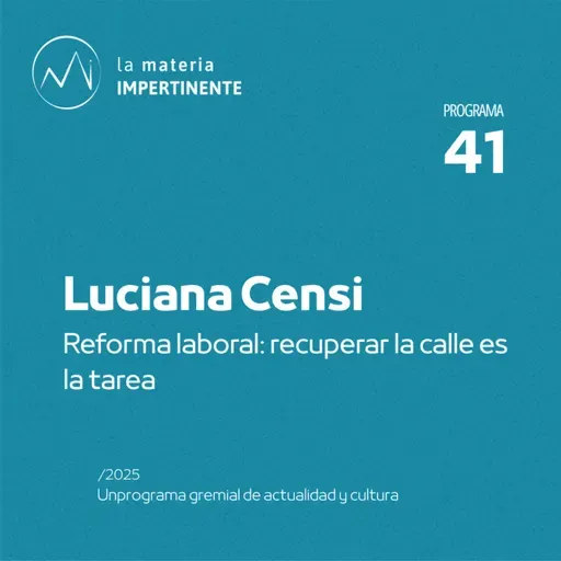 Reforma Laboral | Conversamos con Luciana Censi