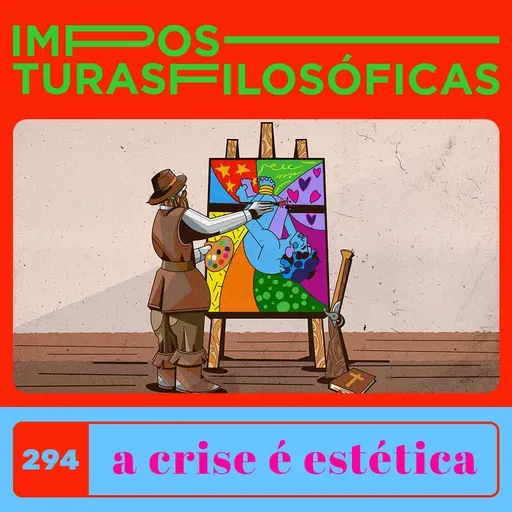 #294 a crise é estética | arte entre Nietzsche e Platão