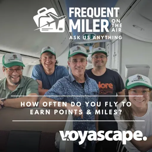 How often do you fly to earn points & miles? | Ask Us Anything, Live Ep80 | 11-5-25