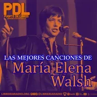 #628: Las mejores canciones de María Elena Walsh — La infancia, el juego y la libertad