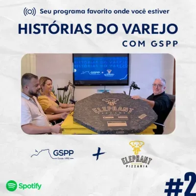 PIZZARIA ELEPHANT - Histórias do Varejo com GSPP #02