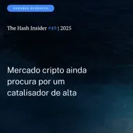 The Hash Insider #49 | 2025: Mercado cripto ainda procura por um catalisador de alta