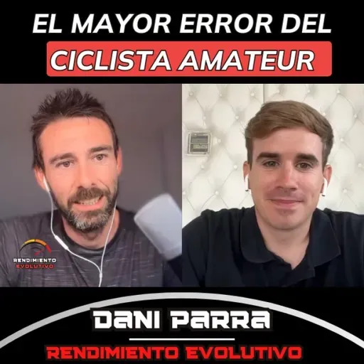 272. Los errores que te hacen más lento, con Dani Parra (Pamez Cycling)