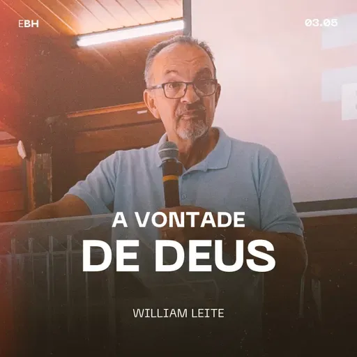 A Vontade de Deus - William Leite
