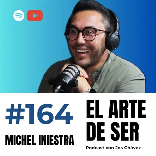 164 - MICHEL INIESTRA | Cómo sobrevivir en el arte y no morir en el intento