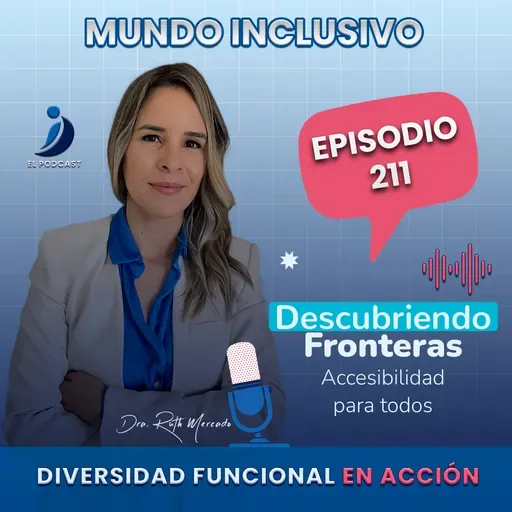 211. Descubriendo FRONTERAS: Accesibilidad para todos