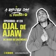 Episodio #128 OJAL DE AJAW DE HIJOS DE LAS HOJAS