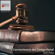 Conveniencia del Código Penal