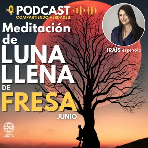 Meditación Luna Llena de Fresa - Junio