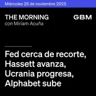 THE MORNING 26-11-25 | Fed cerca de recorte; Hassett avanza; Ucrania progresa; Alphabet sube; Alibaba sorprende; Alpek se fusiona; Bimbo impulsa innovación.