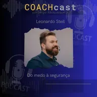 ANO V #246 | Do medo à segurança com Leonardo Steil