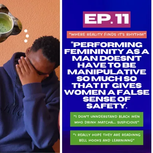 EP 11. PERFORMATIVE MEN (matcha, Bell Hooks) & SWIFTIES' REALITY CHECK