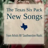 Texas Country Music-Oct 2024 (TexasSixPack)