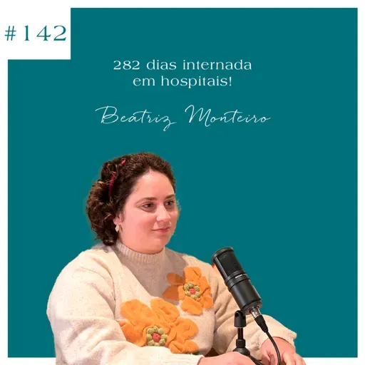 Beatriz Monteiro - 282 dias internada em hospitais!