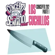 Concepto 202 |   LOS CUCHILLOS (Parte 1)