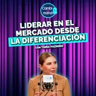 El poder de diferenciarse: la historia de una CEO farmacéutica | Tania Pazmiño | Cdm T2 | Ep 4