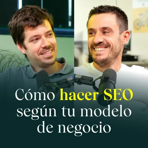 Cómo hacer SEO según tu modelo de negocio