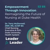 Empowerment Through Innovations: Reimagining the Future of Nursing at Duke Health