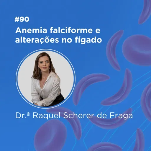 Anemia falciforme e alterações no fígado
