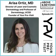 Digital Twinning to Empower Patients, Transform Consultations, and Grow Your Practice | Arisa Ortiz, MD, Founder of Your Pre-Visit
