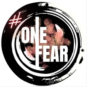 #OneFear