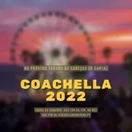 #60 Cabeças de Cartaz - Coachella 2022