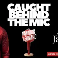 Caught Behind the Mic w/Yannick Leonard Episode 1: Amir Jangoo